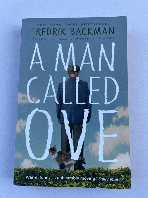 A Man Called Ove: Now a major film starring Tom Hanks by Fredrik Backman