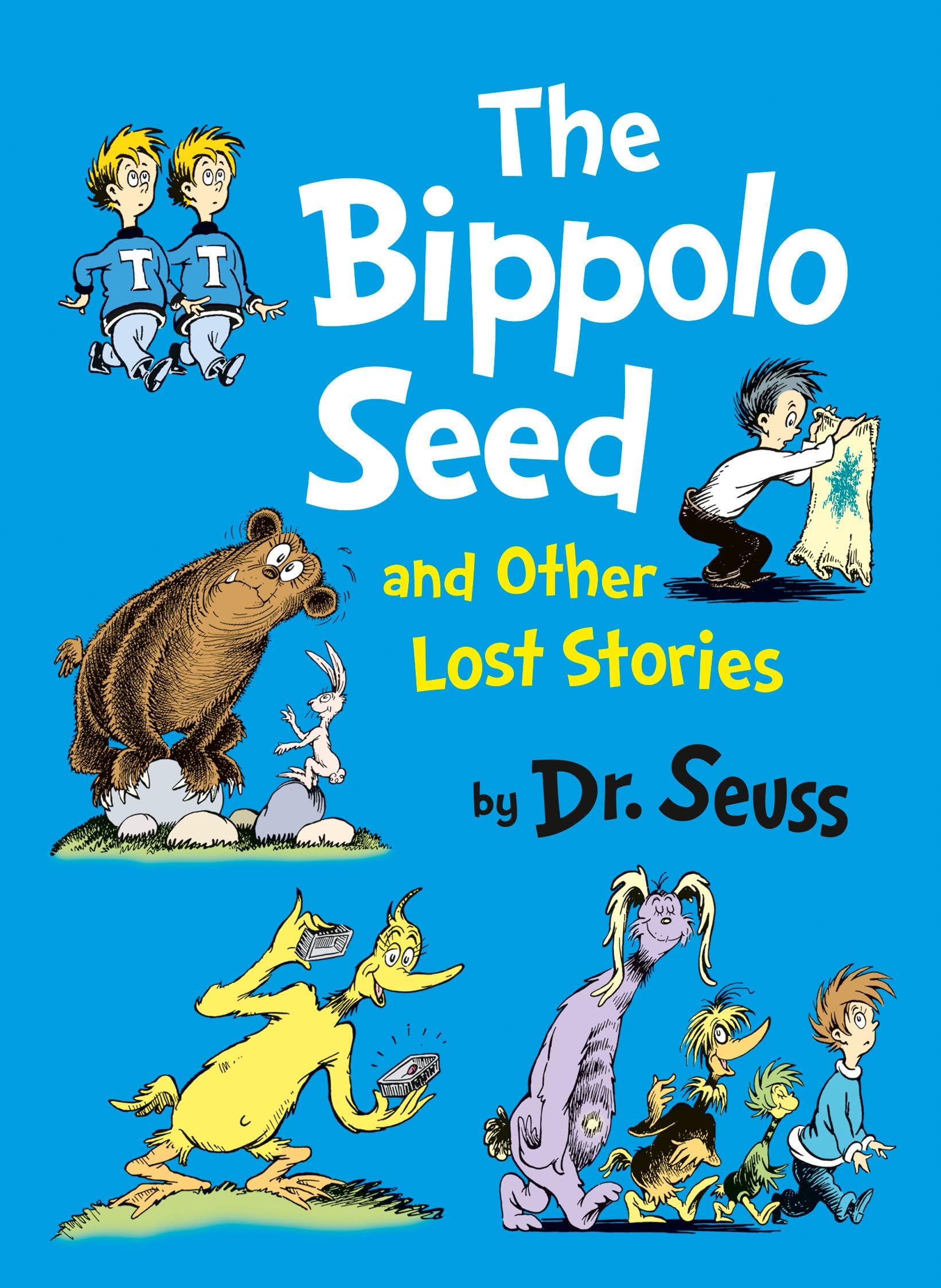 The Bippolo Seed And Other Lost Stories: A Classic Rhyming Children's Book of Hilarious Tales for Young Readers