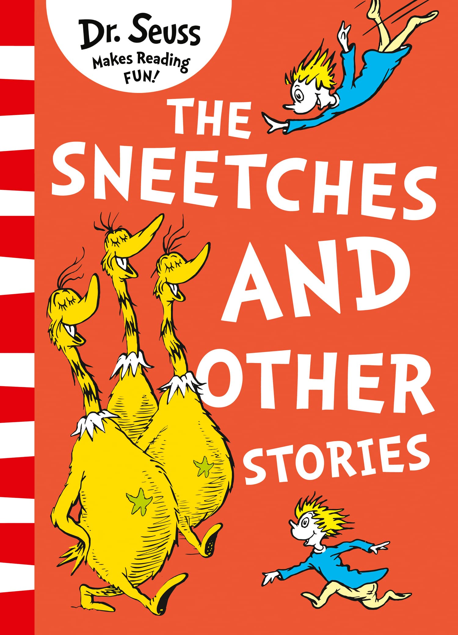 The Sneetches And Other Stories [Yellow Back Book Edition]: A classic children's story book from the Sunday Times bestselling author, for young readers ages 3 – 7