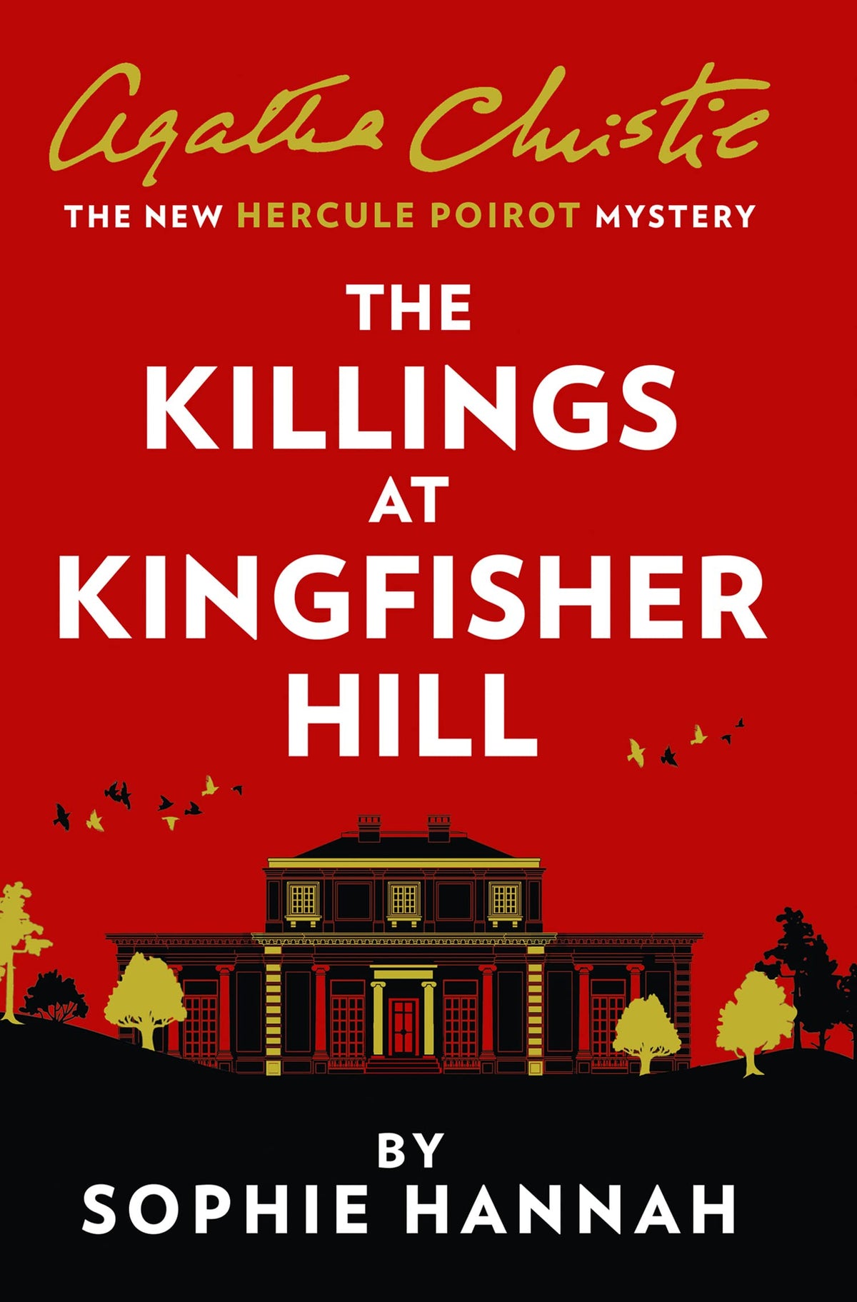 The Killings At Kingfisher Hill: The New Hercule Poirot Mystery