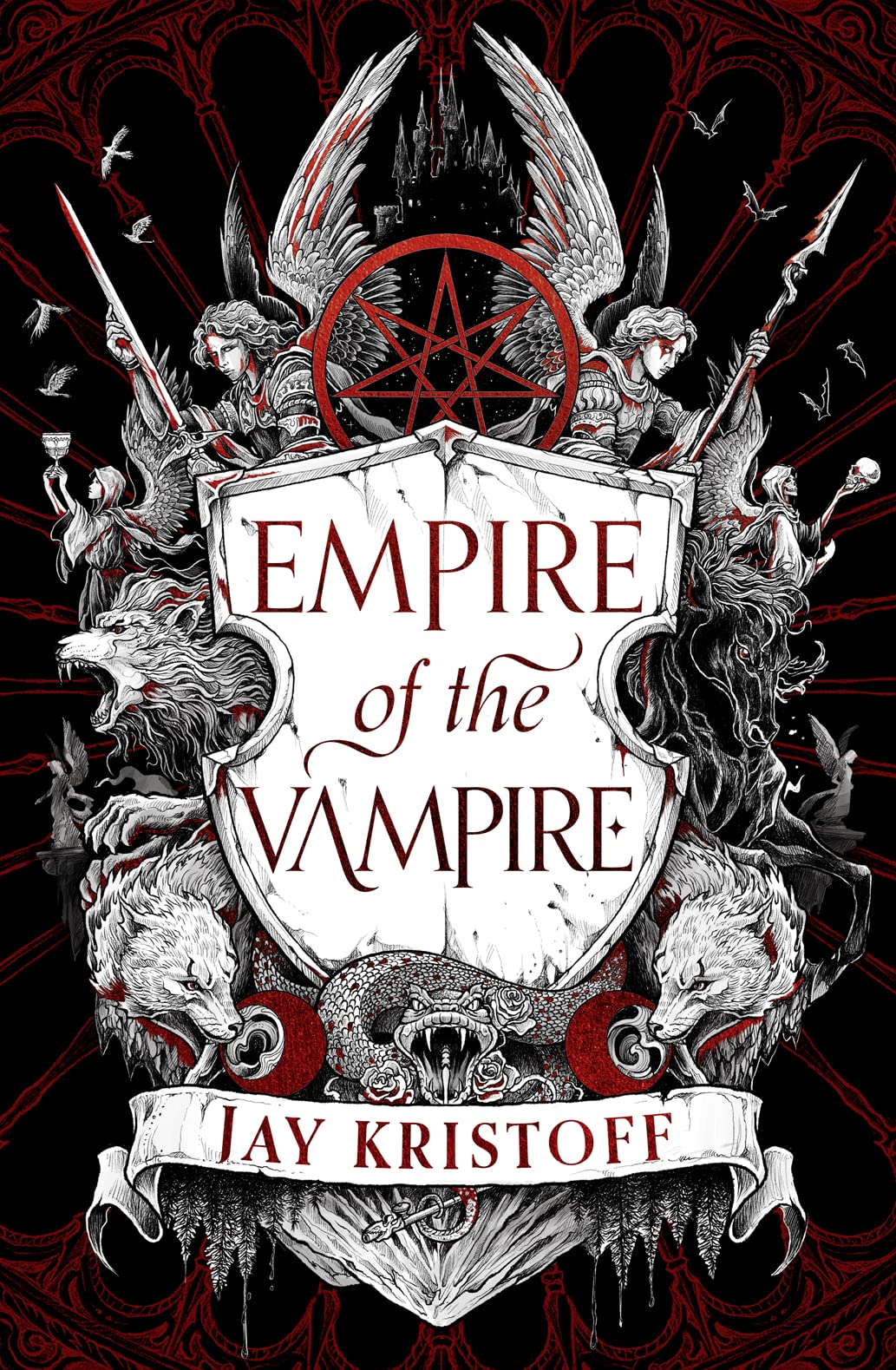 Empire Of The Vampire: 2021's sensational start to a new fantasy series from the SUNDAY TIMES bestselling author of NEVERNIGHT: Book 1