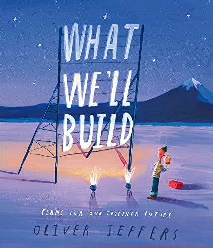 What We'll Build: Plans for Our Together Future-1