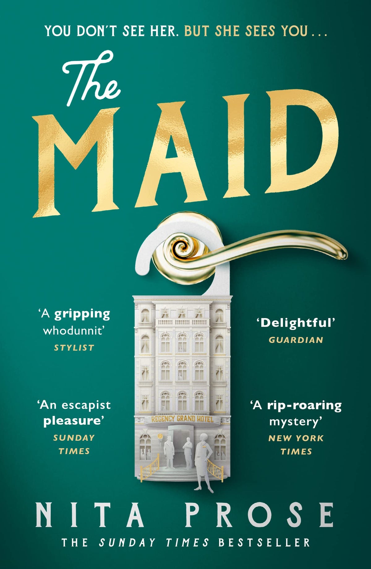 The Maid: The Sunday Times and No.1 New York Times bestseller, and Winner of the Goodreads Choice Awards for best mystery thriller: Book 1