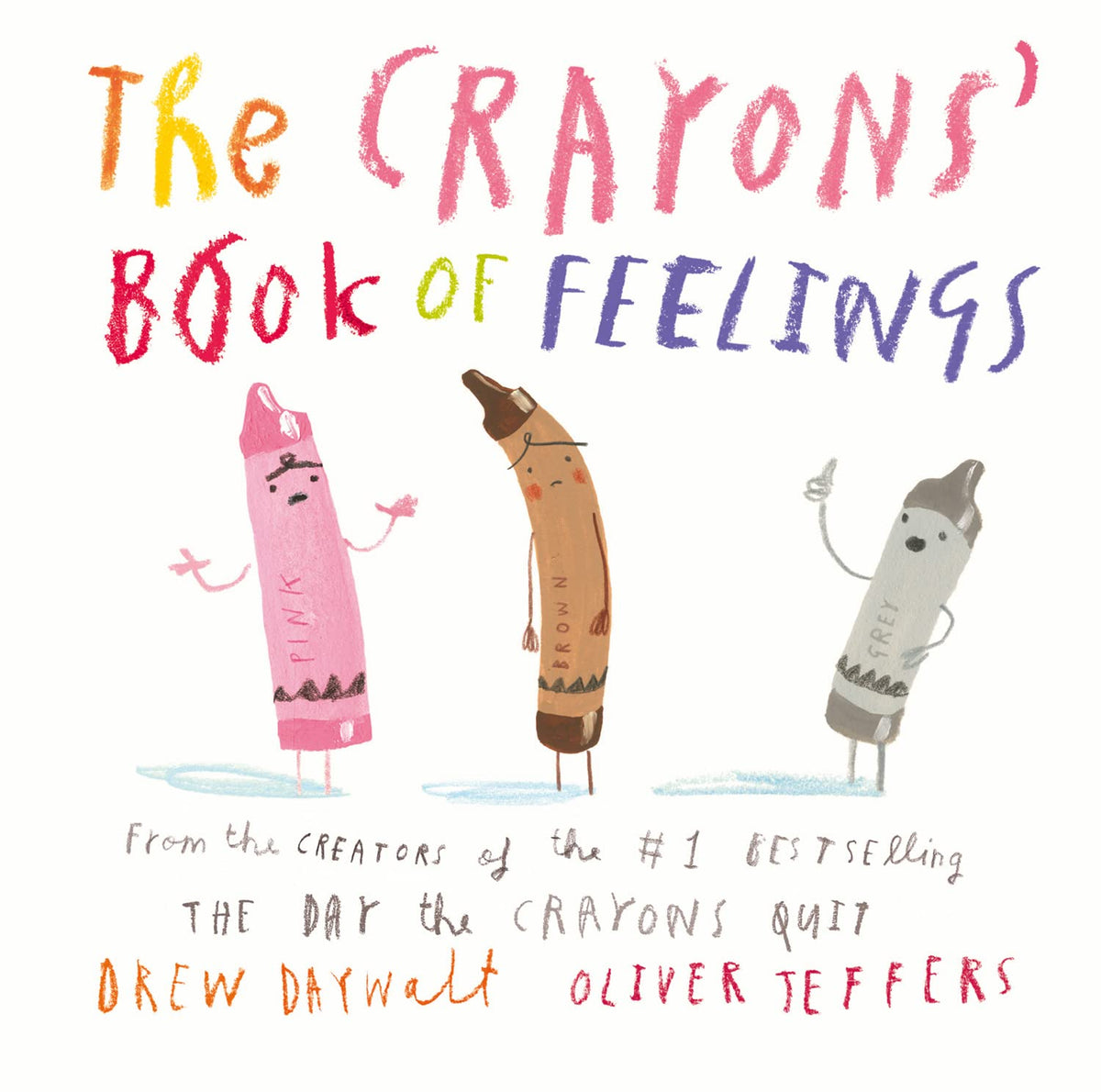 The Crayons' Book of Feelings: From the creators of the #1 bestselling The Day the Crayons Quit