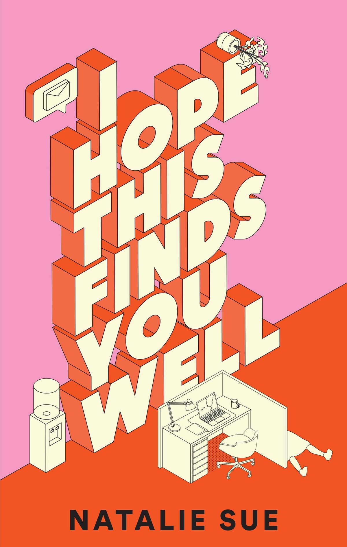 I Hope This Finds You Well: The laugh-out-loud workplace comedy everyone is talking about