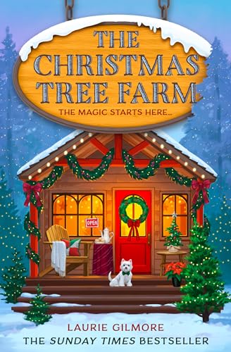 The Christmas Tree Farm: A grumpy sunshine viral TikTok sensation romcom for fans of winter cozy mysteries and spicy romances in 2025!: 3-1
