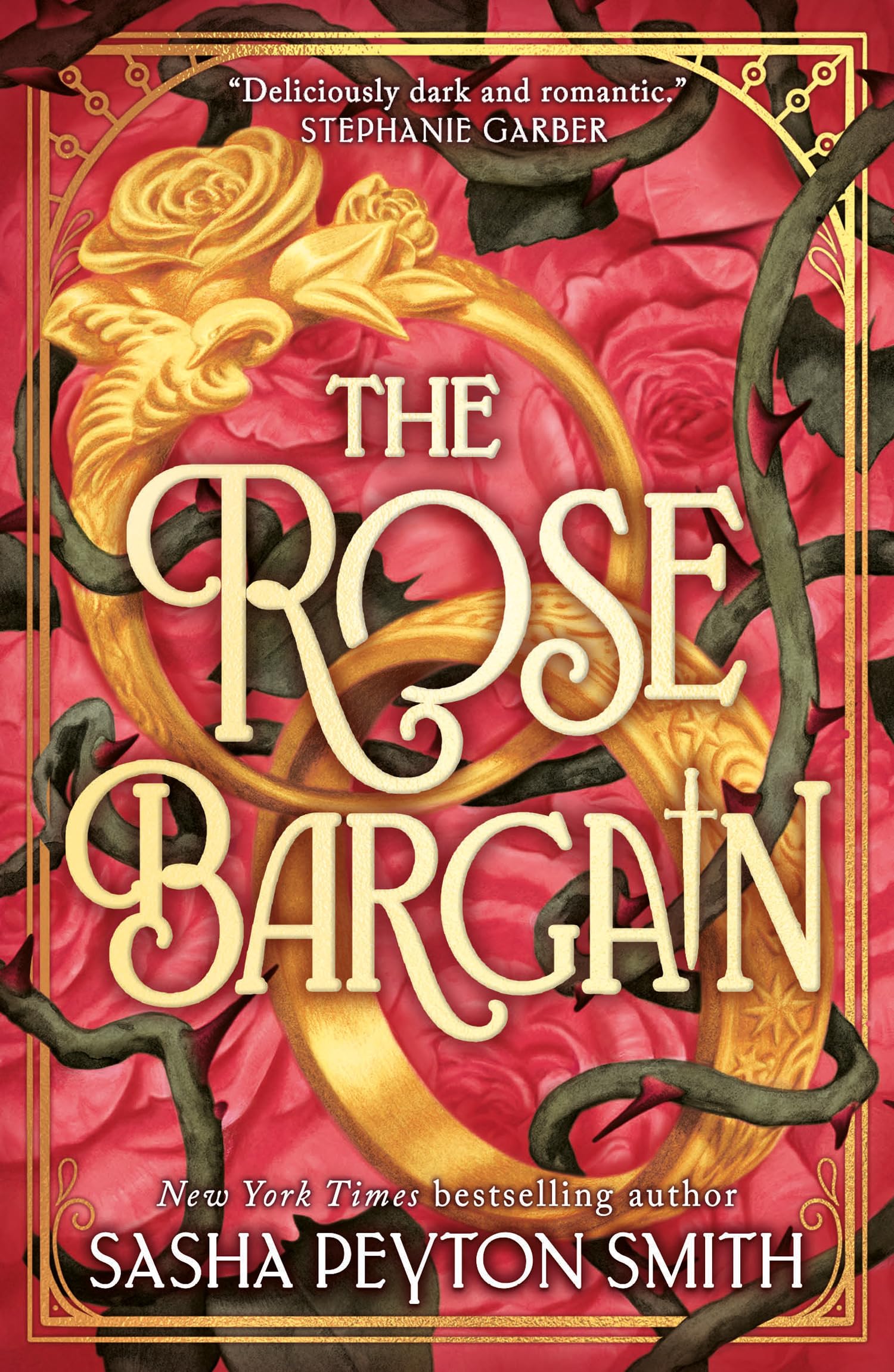 The Rose Bargain: The Stunning New Romantasy For Readers of Sarah J. Maas, Rebecca Ross, Cassandra Clare & Holly Black