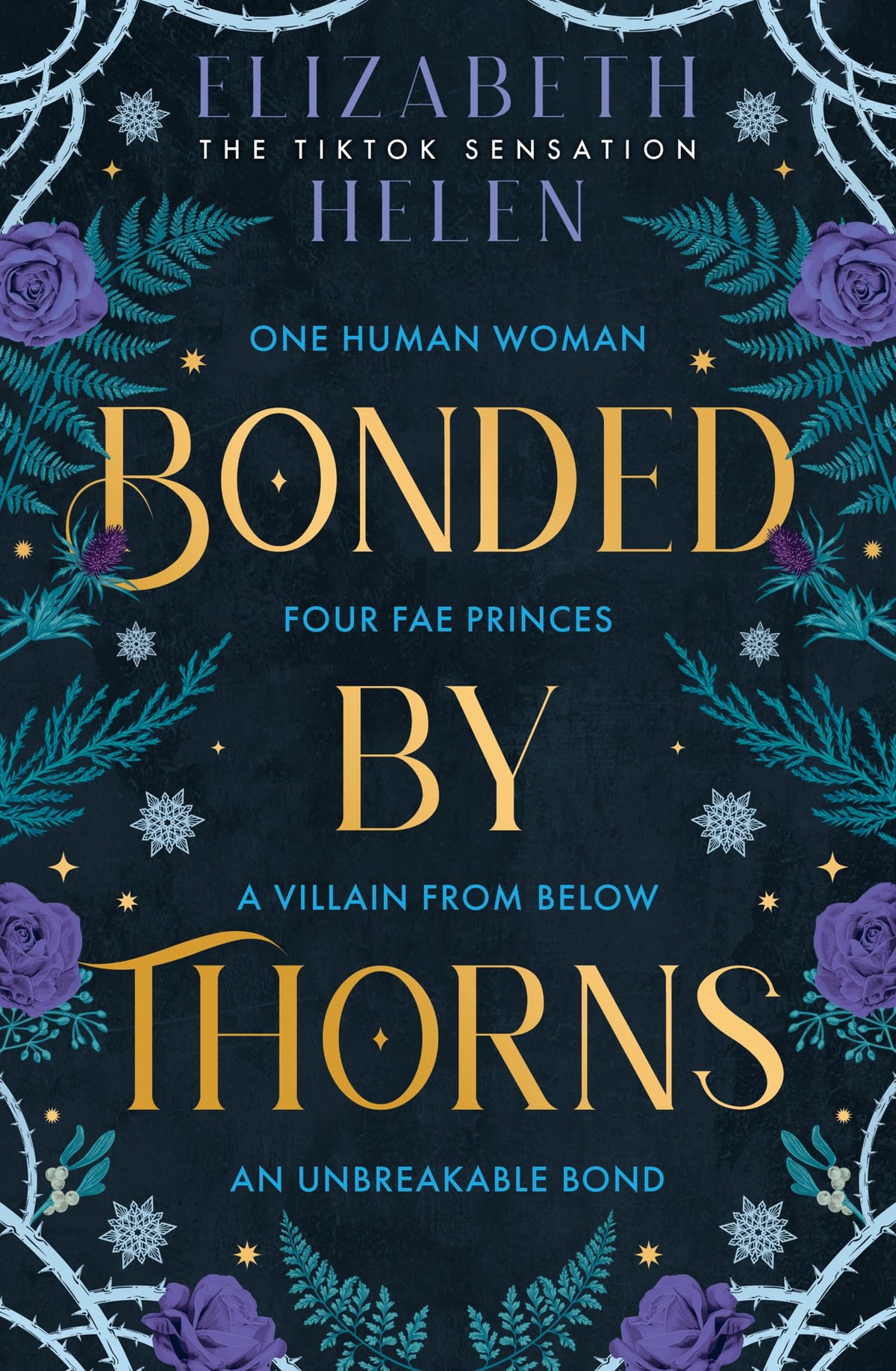 Bonded By Thorns: The viral TikTok and SUNDAY TIMES bestselling romantasy sensation: Book 1