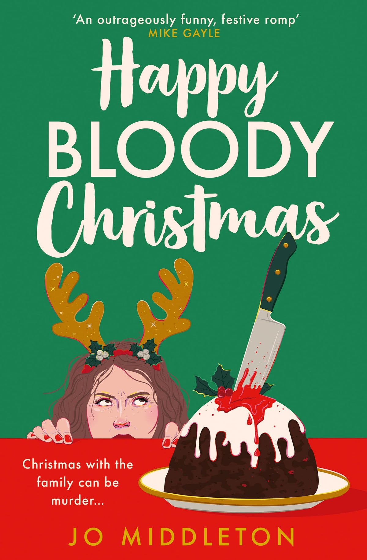 Happy Bloody Christmas: The perfect gift for fans of Richard Osman, Fiona Gibson and Gill Sims.: 1-1