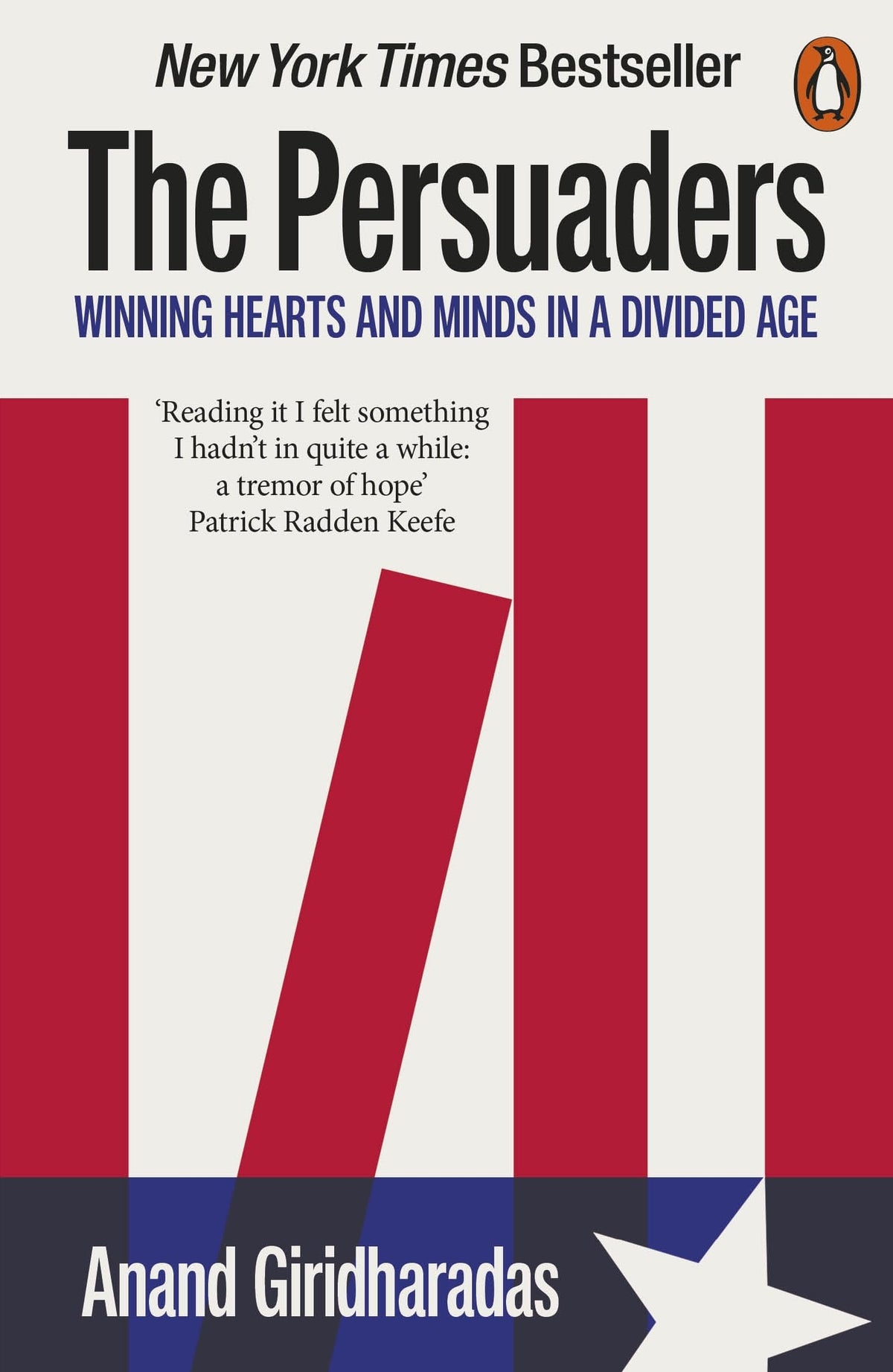 The Persuaders: Winning Hearts and Minds in a Divided Age-1