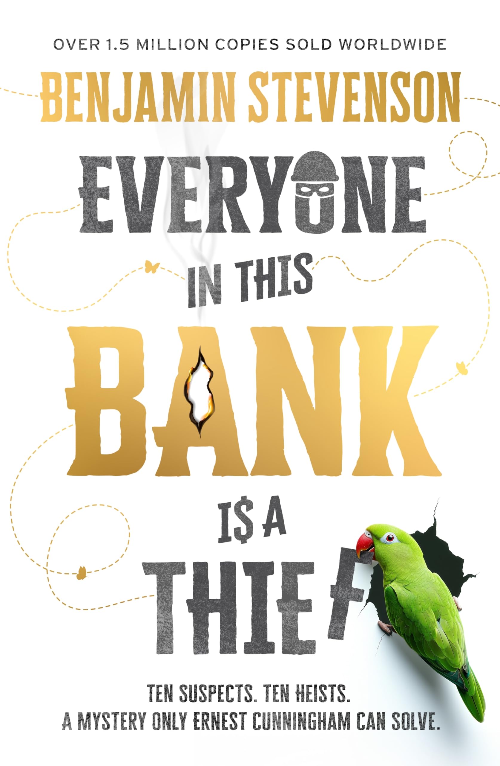 Everyone In This Bank Is A Thief-1