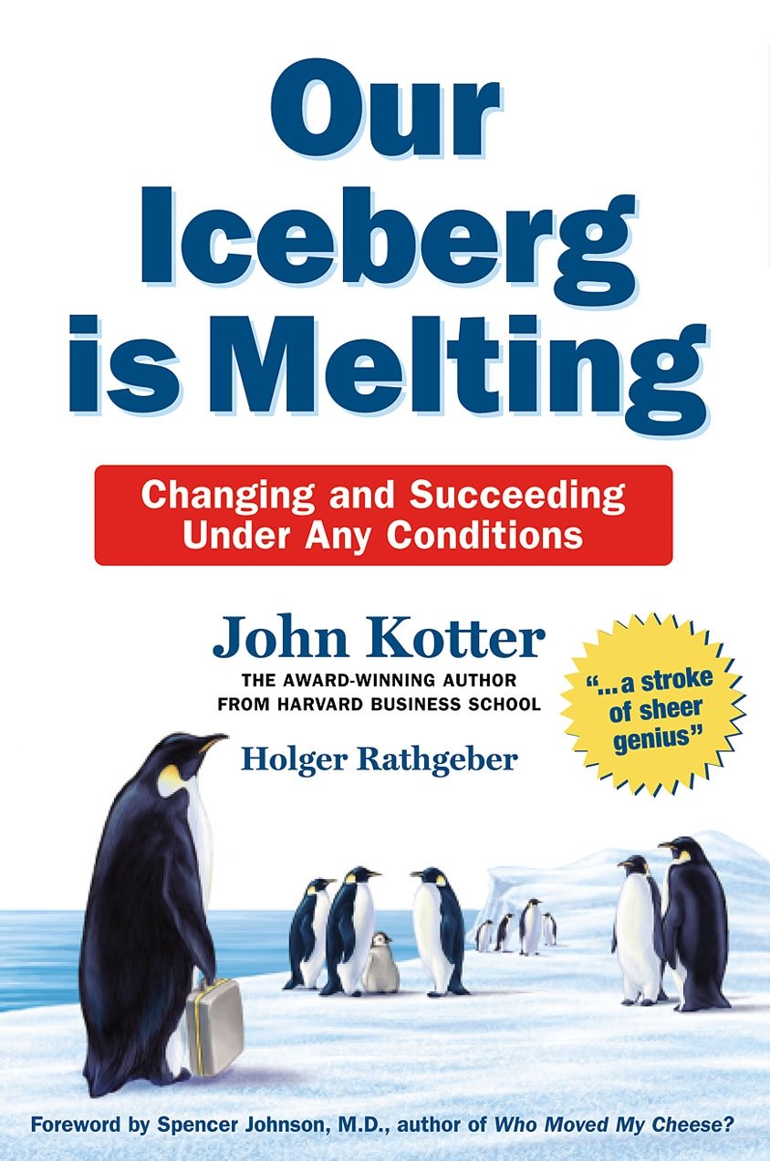 Our Iceberg is Melting: Changing and Succeeding Under Any Conditions-1