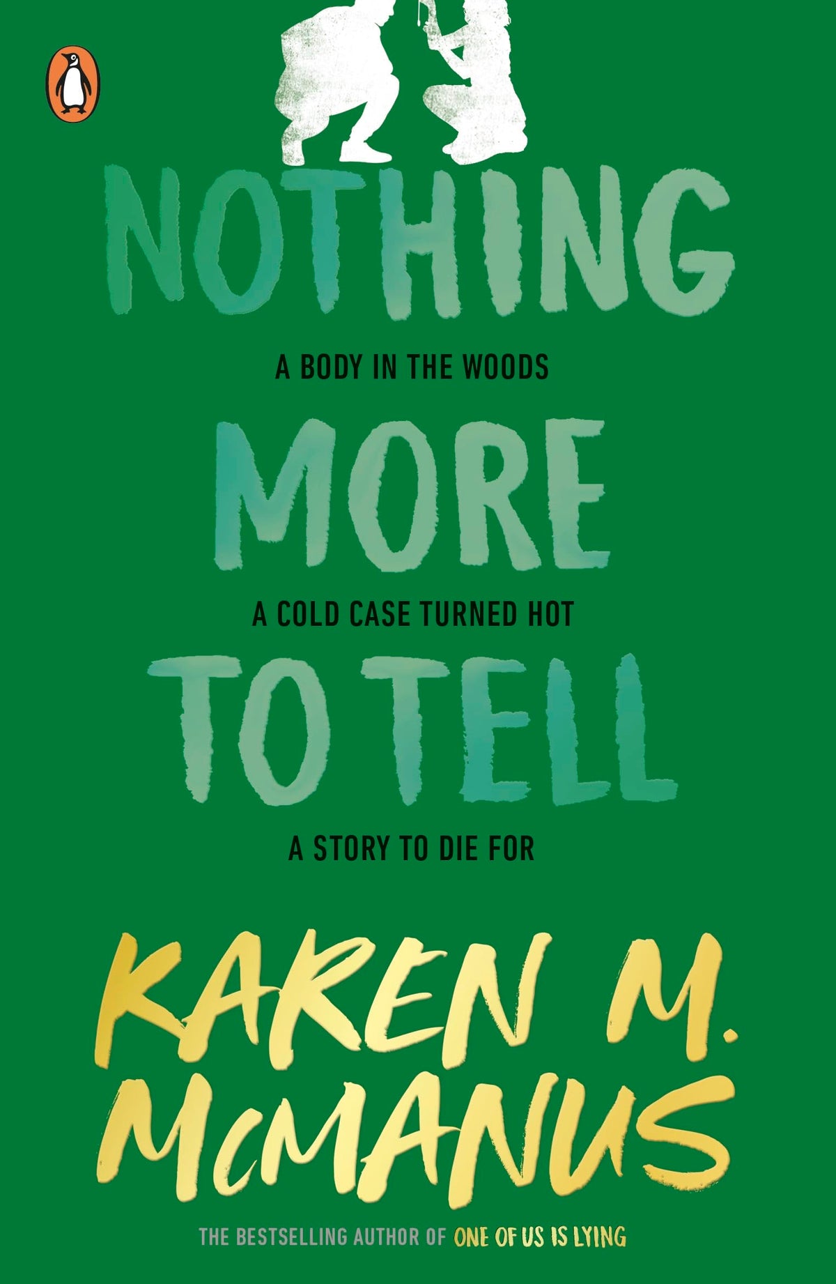Nothing More to Tell: The page-turning YA thriller from the bestselling author of One of Us is Lying-1