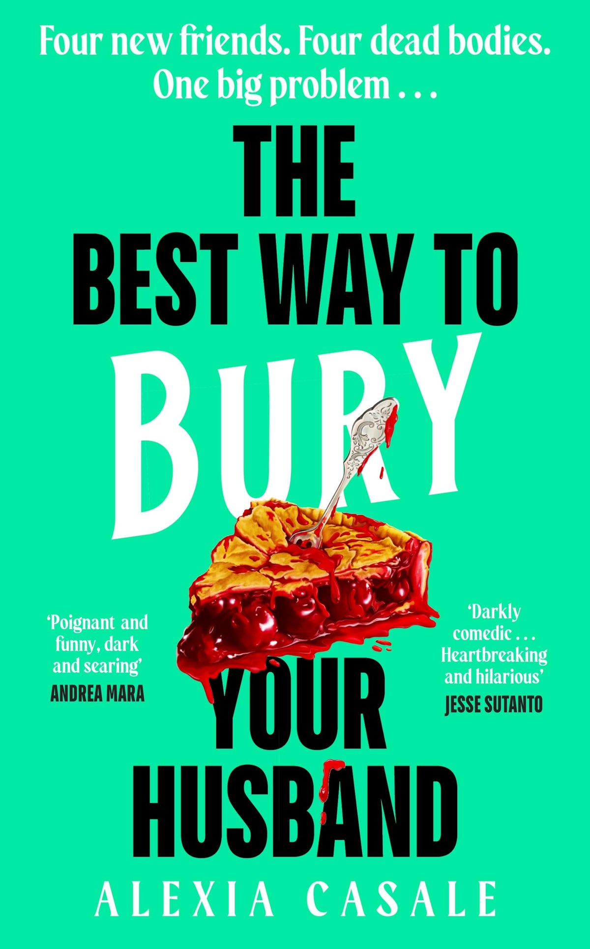 The Best Way to Bury Your Husband: Four new friends. Four dead bodies. One big problem . . .-1