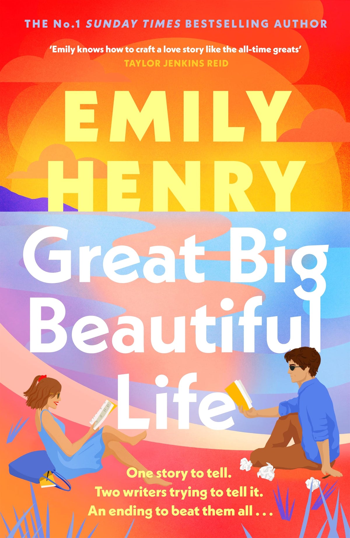 Great Big Beautiful Life: The sweeping new slow-burn love story and Sunday Times bestseller from the author of Beach Read
