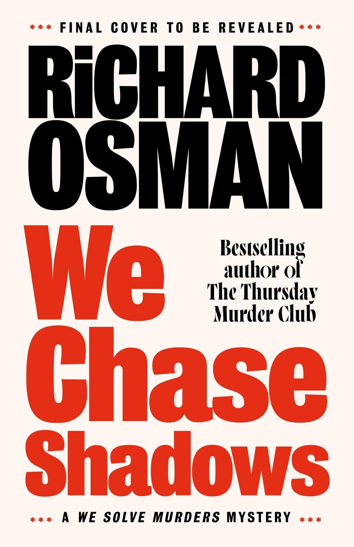 We Chase Shadows: The latest novel in the new murder mystery series from the bestselling author of The Thursday Murder Club-1