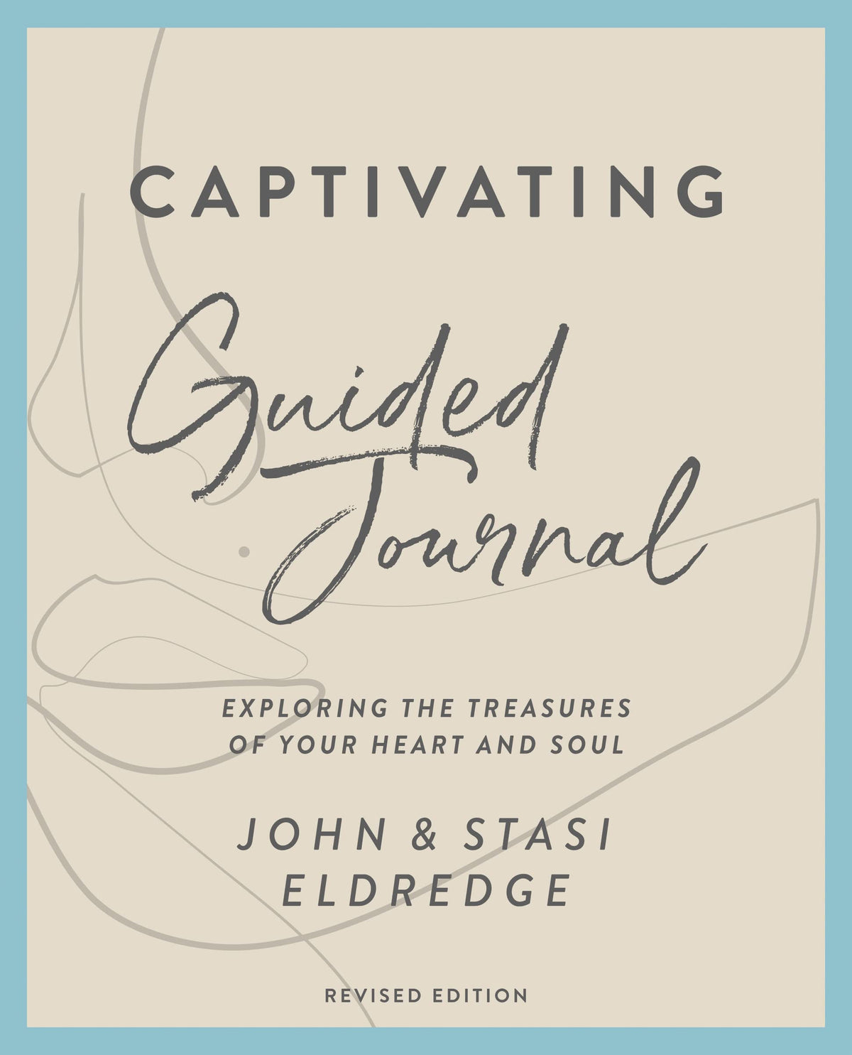 Captivating Guided Journal, Revised Edition: Unveiling the Mystery of a Woman's Soul-1