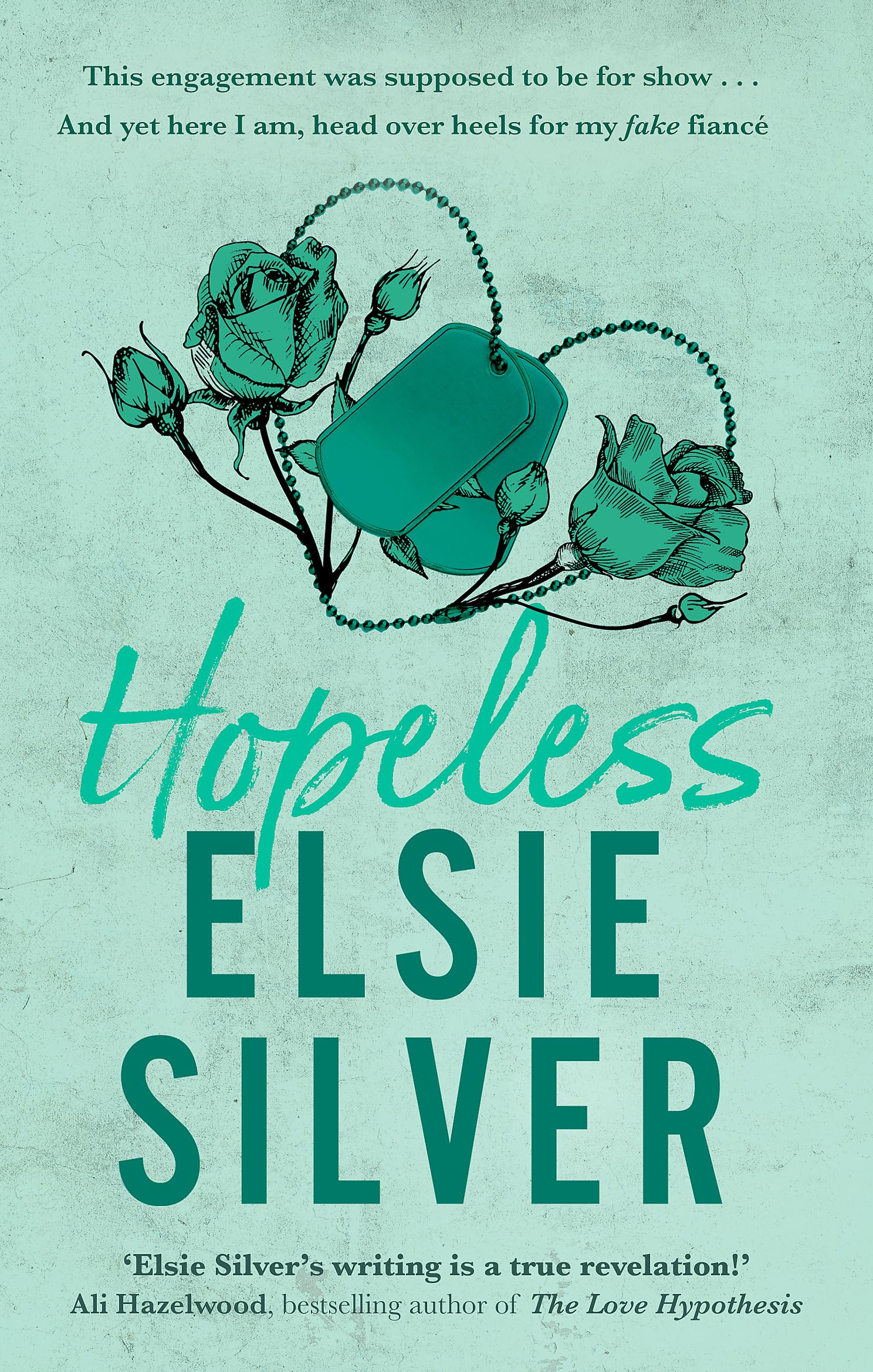 Hopeless: Fall for the emotional and addictive fake engagement romance from the bestselling author of Wild Love