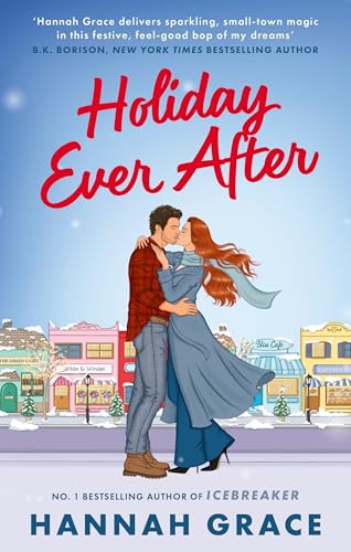 Holiday Ever After: Hallmark meets Gilmore Girls in this festive romance from the bestselling author of Icebreaker