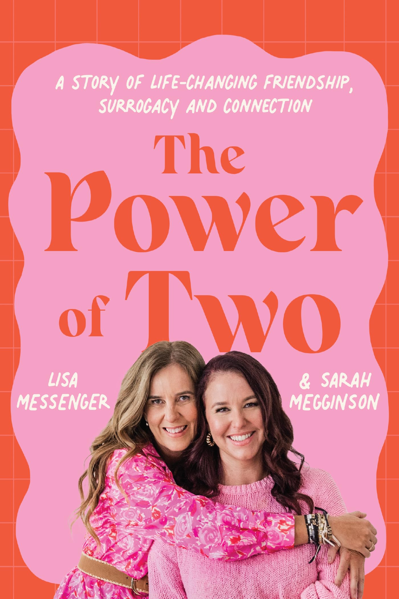 The Power of Two: A story of life-changing friendship, surrogacy and connection-1