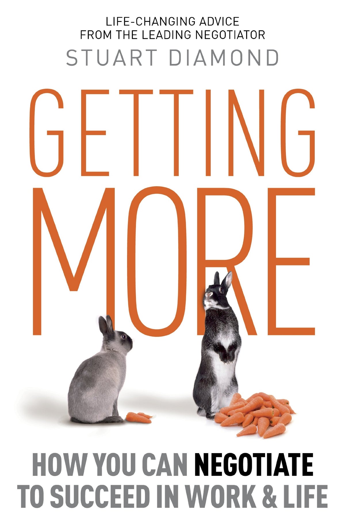 Getting More: How You Can Negotiate to Succeed in Work & Life-1