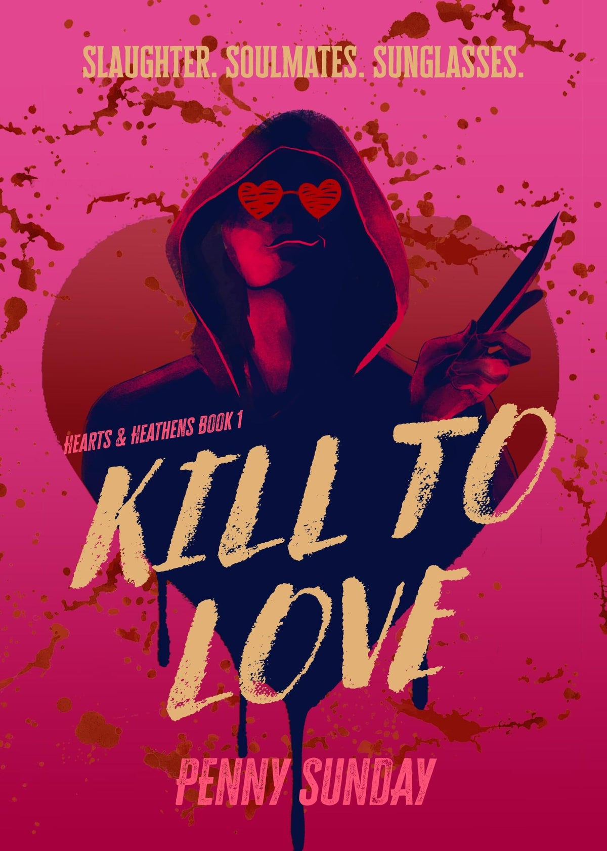 Kill to Love: Hearts & Heathens Book 1-1