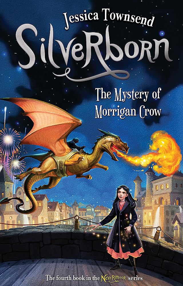 Silverborn: The Mystery of Morrigan Crow: Nevermoor 4