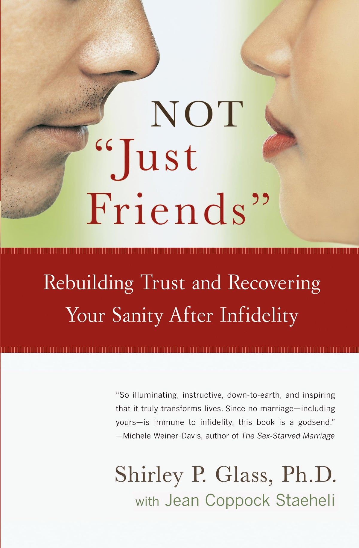 NOT 'Just Friends': Rebuilding Trust and Recovering Your Sanity After Infidelity-1