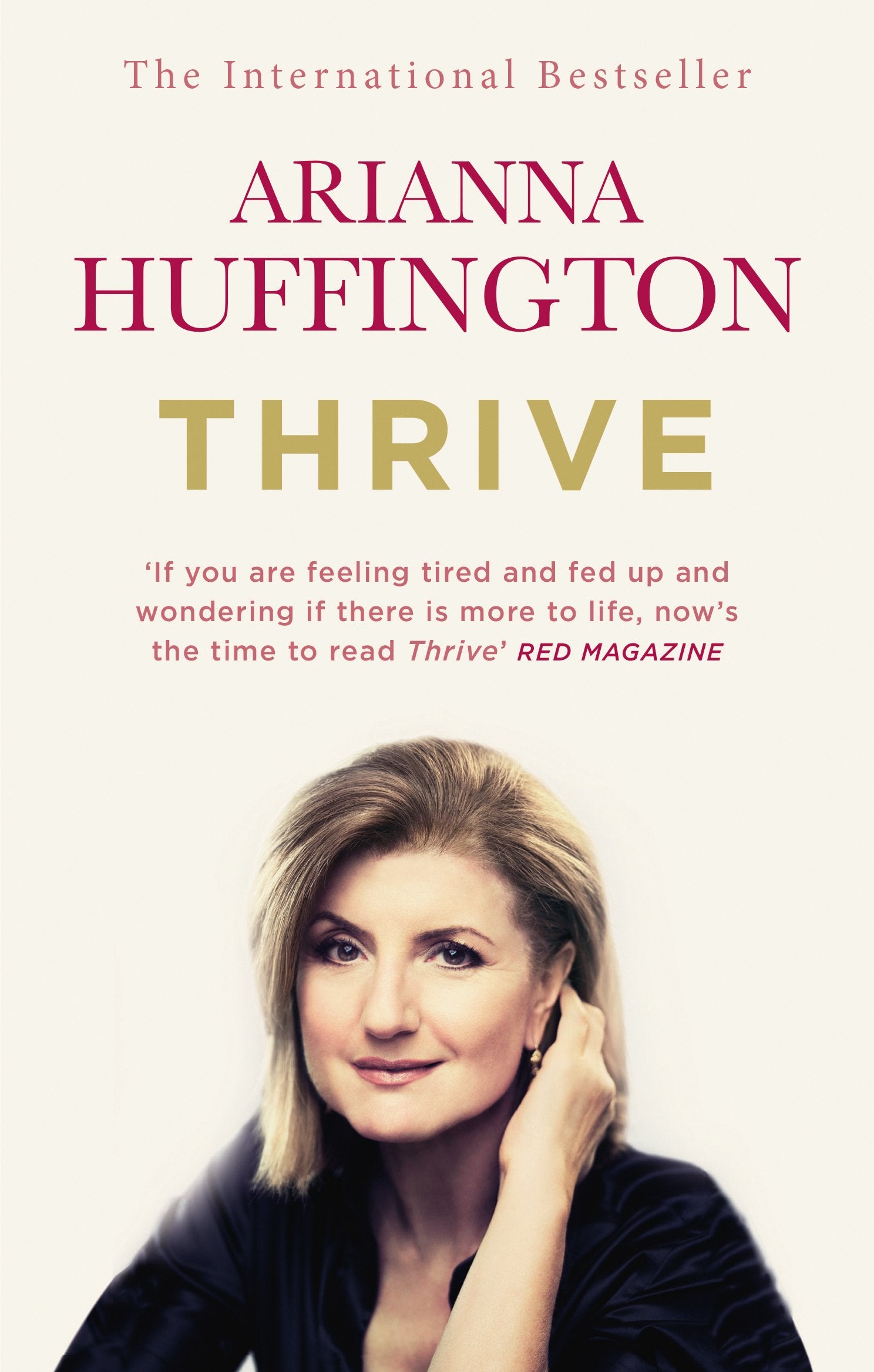 Thrive: The Third Metric to Redefining Success and Creating a Happier Life-1
