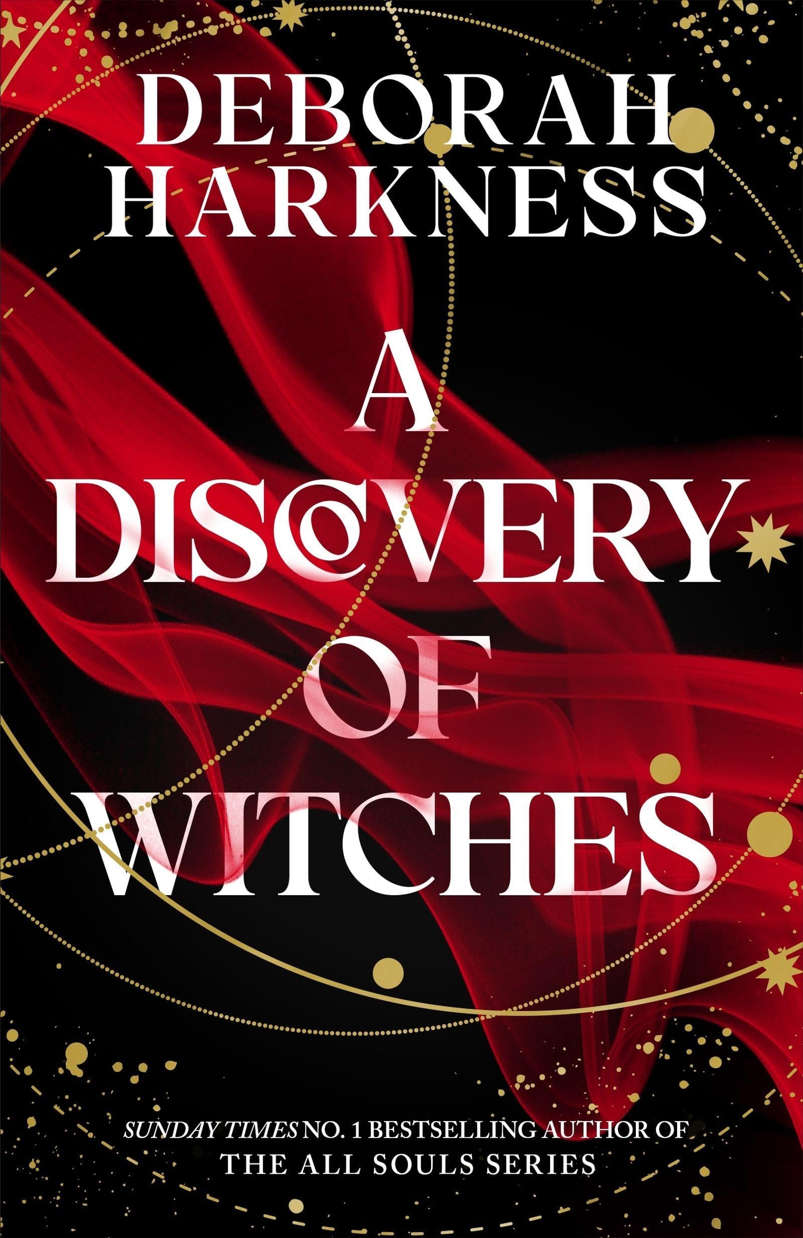 A Discovery of Witches: The gripping first novel in the spellbinding All Souls series