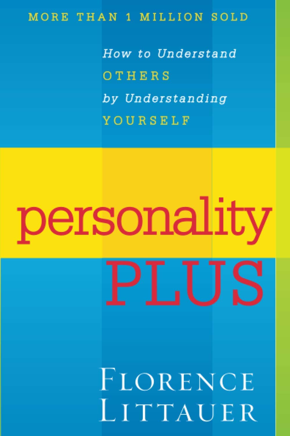 Personality Plus: How to Understand Others by Understanding Yourself-1