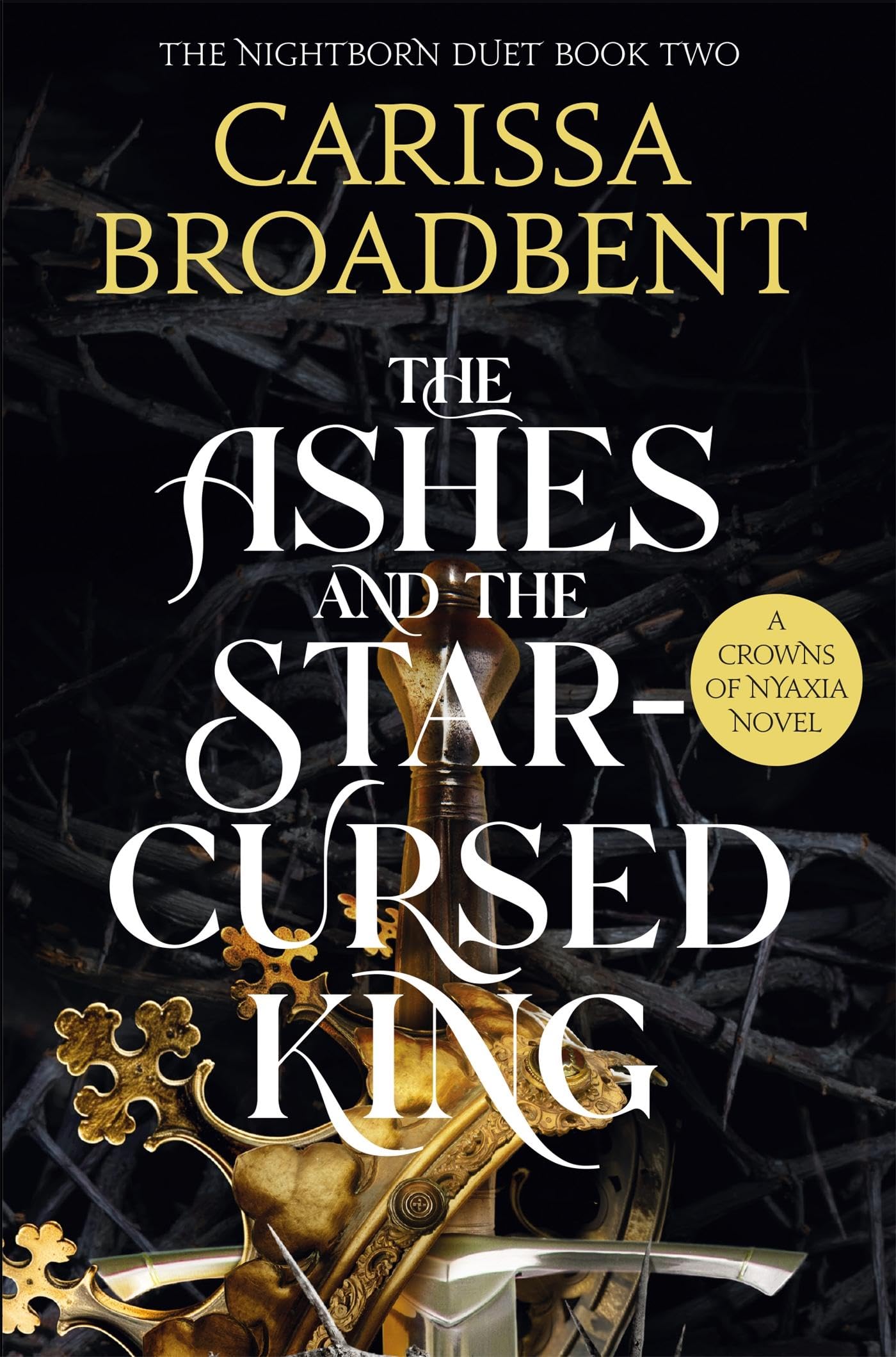 The Ashes and the Star-Cursed King: The heart-wrenching second book in the bestselling romantasy series Crowns of Nyaxia