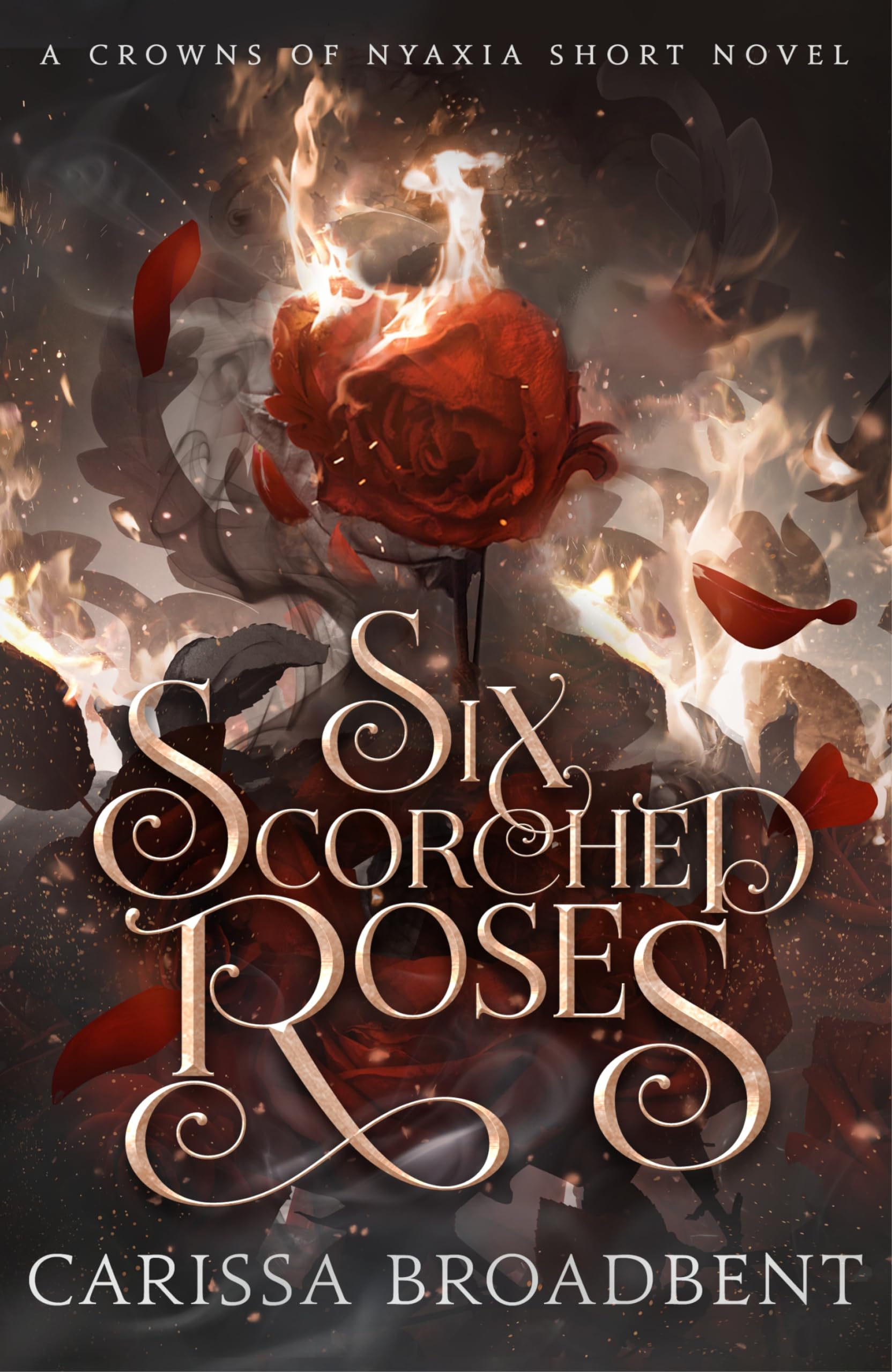 Six Scorched Roses: The unmissable companion tale to the bestselling romantasy series Crowns of Nyaxia-1