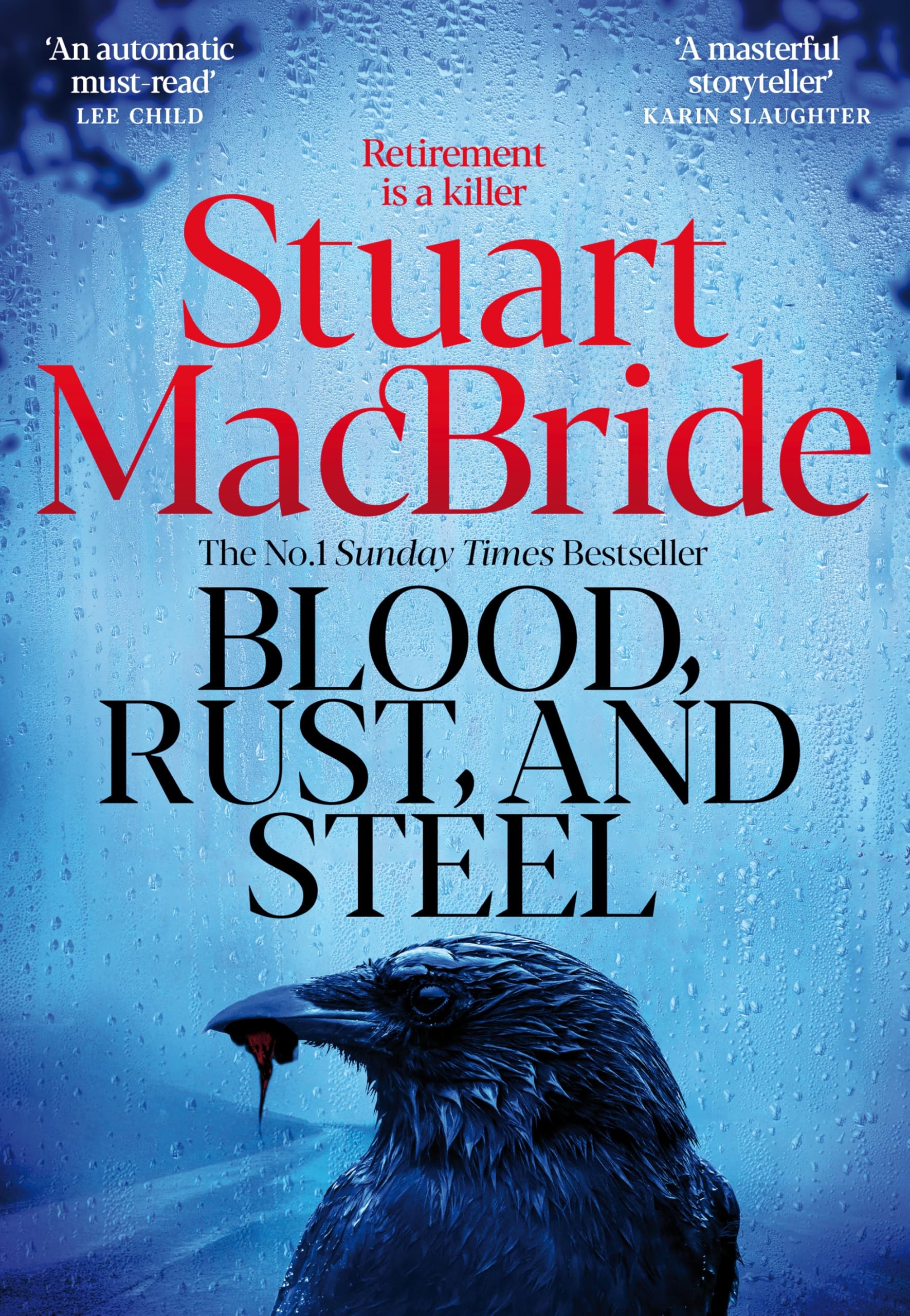 Blood, Rust and Steel: The Brand-New Roberta Steel Novel From Sunday Times Bestselling Author Stuart MacBride