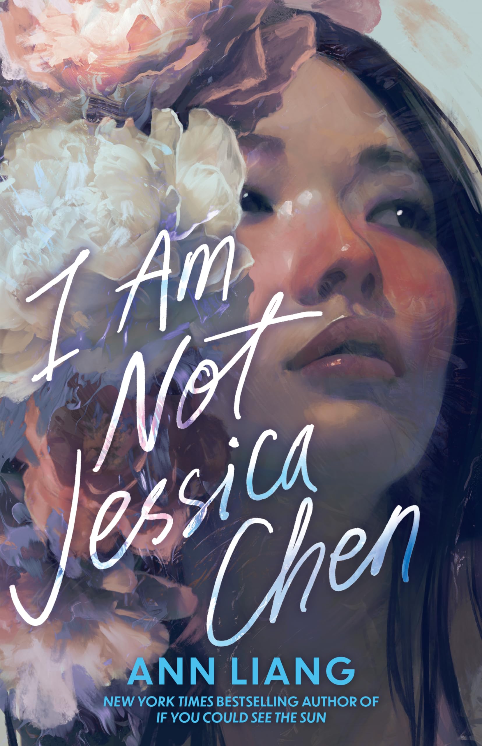I Am Not Jessica Chen - The unputdownable, pacey, genre-bending speculative YA of 2025, from the bestselling author of If You Could See the Sun-1