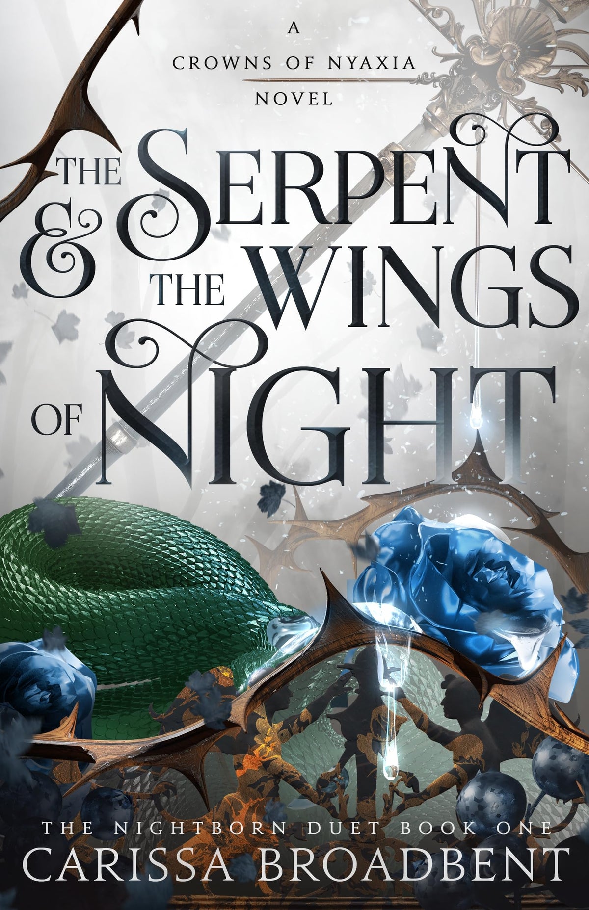 The Serpent & the Wings of Night: The Nightborn Duet Book One: 1: Book 1 of the Nightborn Duet-1