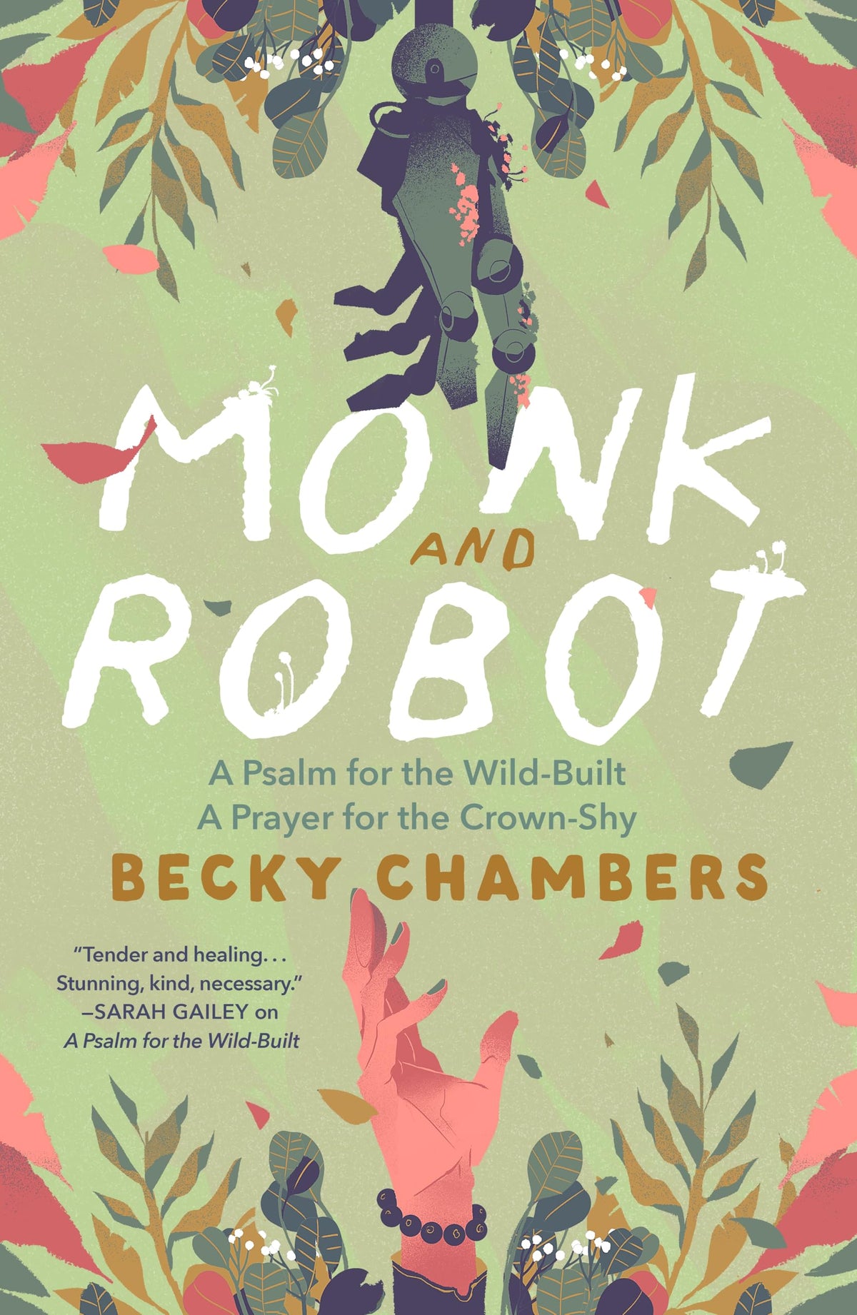 Monk and Robot: A Psalm for the Wild-Built and a Prayer for the Crown-Shy-1