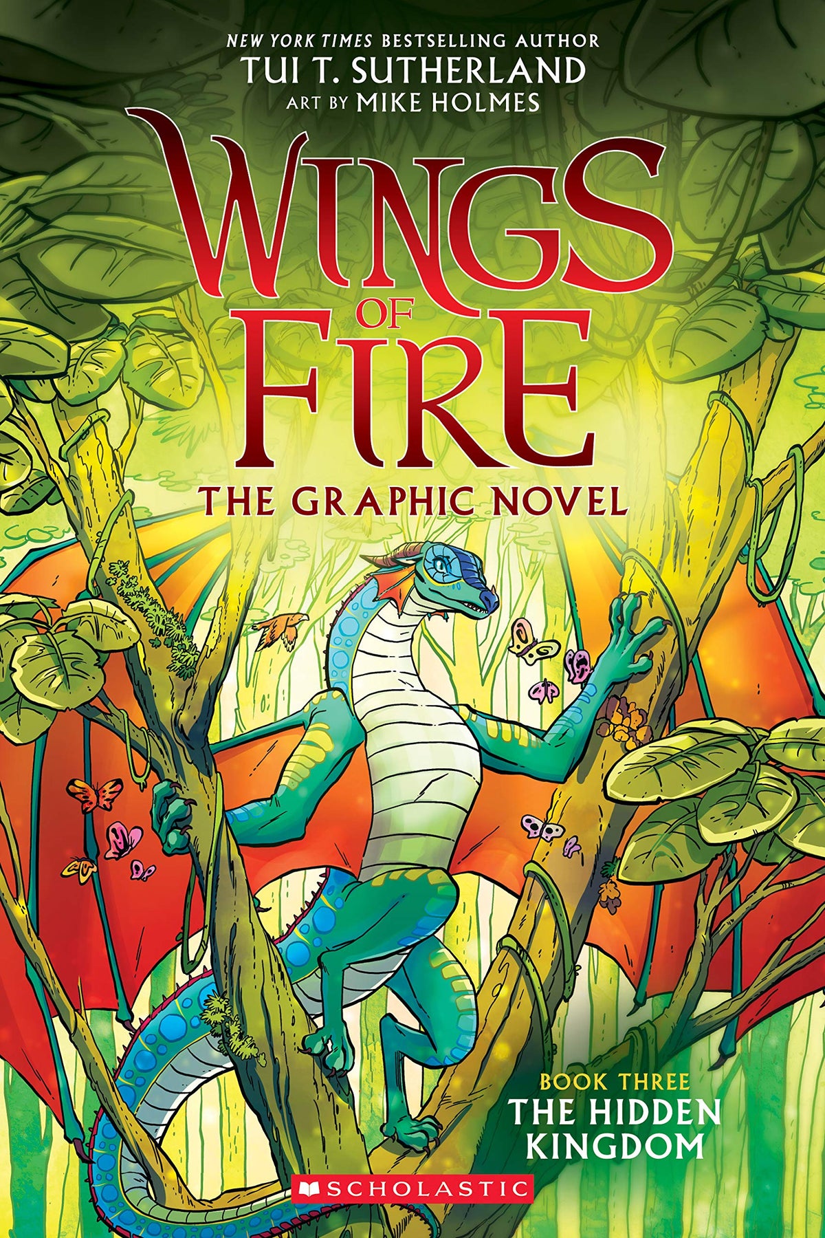 Hidden Kingdom: The Graphic Novel (Wings of Fire, Book Three): Volume 3