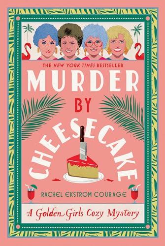 Murder by Cheesecake: A Golden Girls Cozy Mystery-1