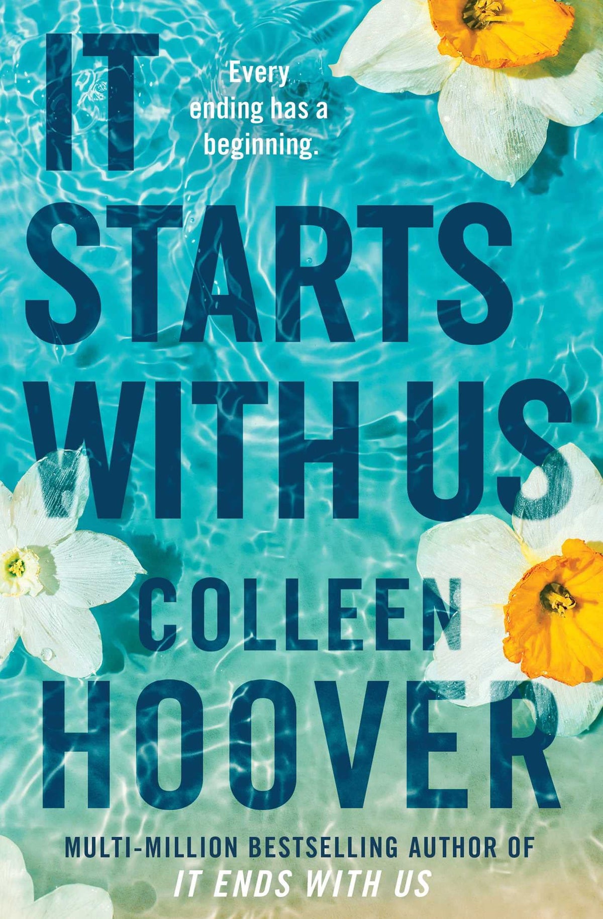 It Starts with Us: From the #1 Sunday Times bestselling author of global sensations IT ENDS WITH US and VERITY