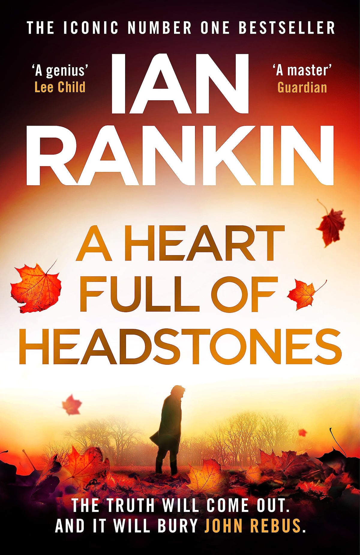 A Heart Full of Headstones: The Gripping Must-Read Thriller from the No.1 Bestseller Ian Rankin-1