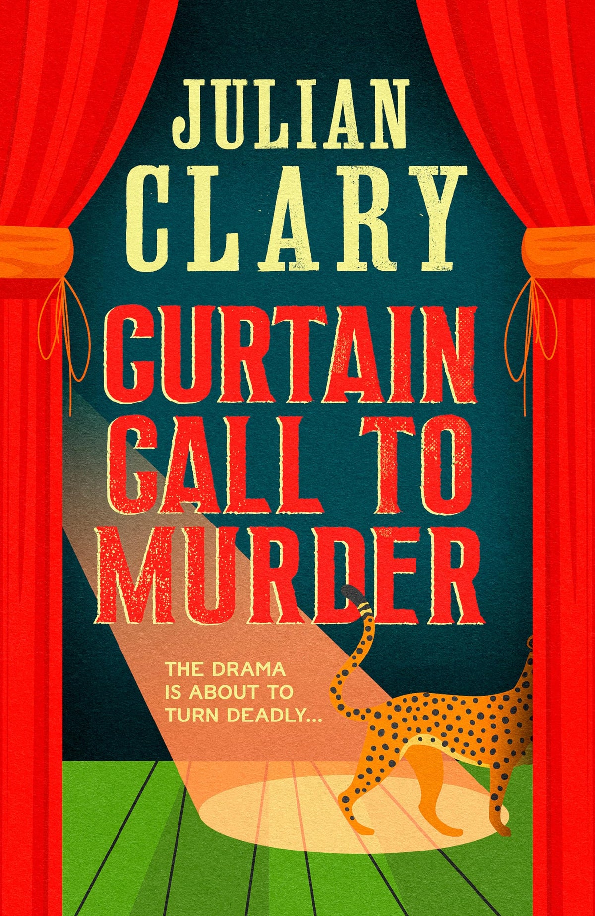 Curtain Call to Murder: The brand-new, laugh-out-loud murder mystery series from national treasure Julian Clary-1