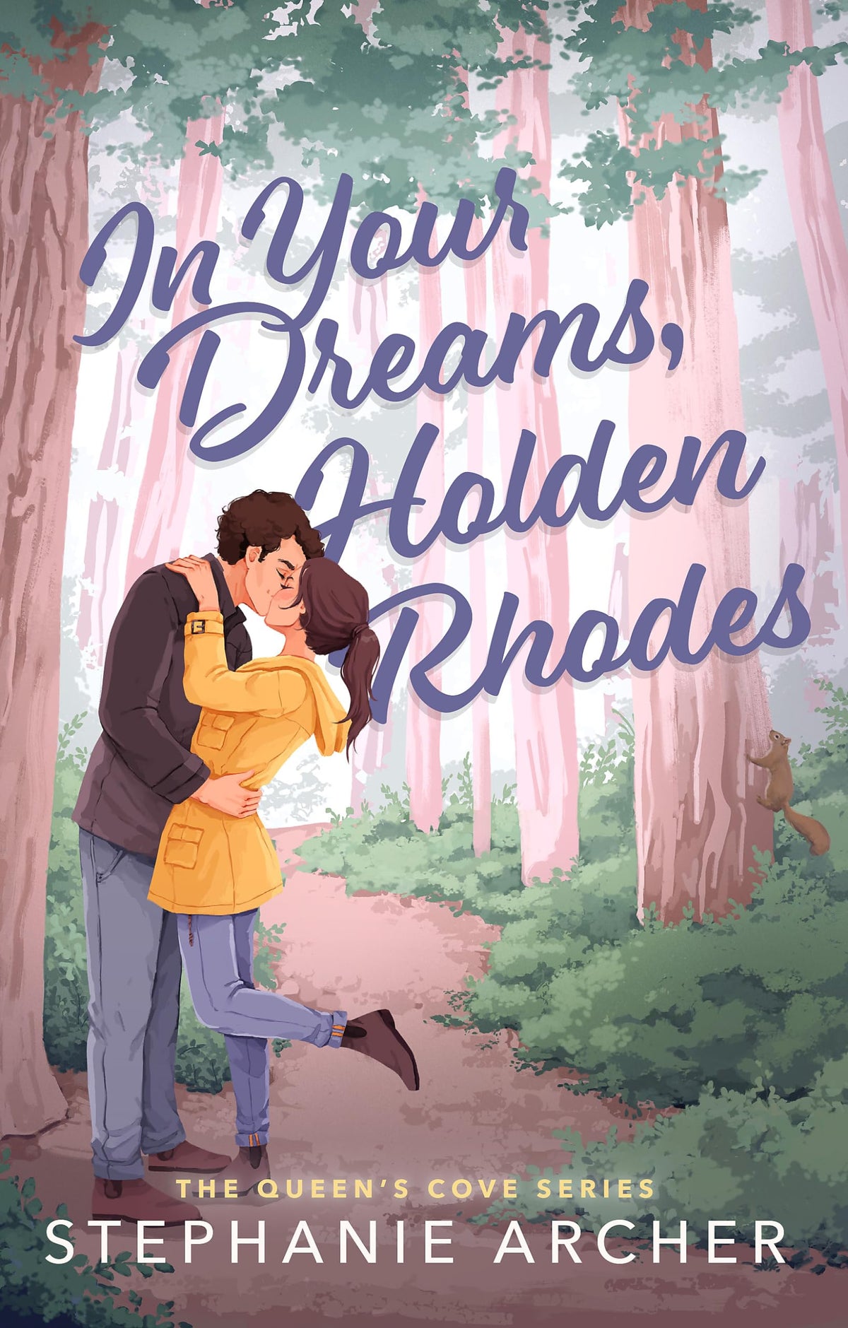 In Your Dreams, Holden Rhodes: A Spicy Small Town Grumpy Sunshine Romance (The Queen's Cove Series Book 3)-1