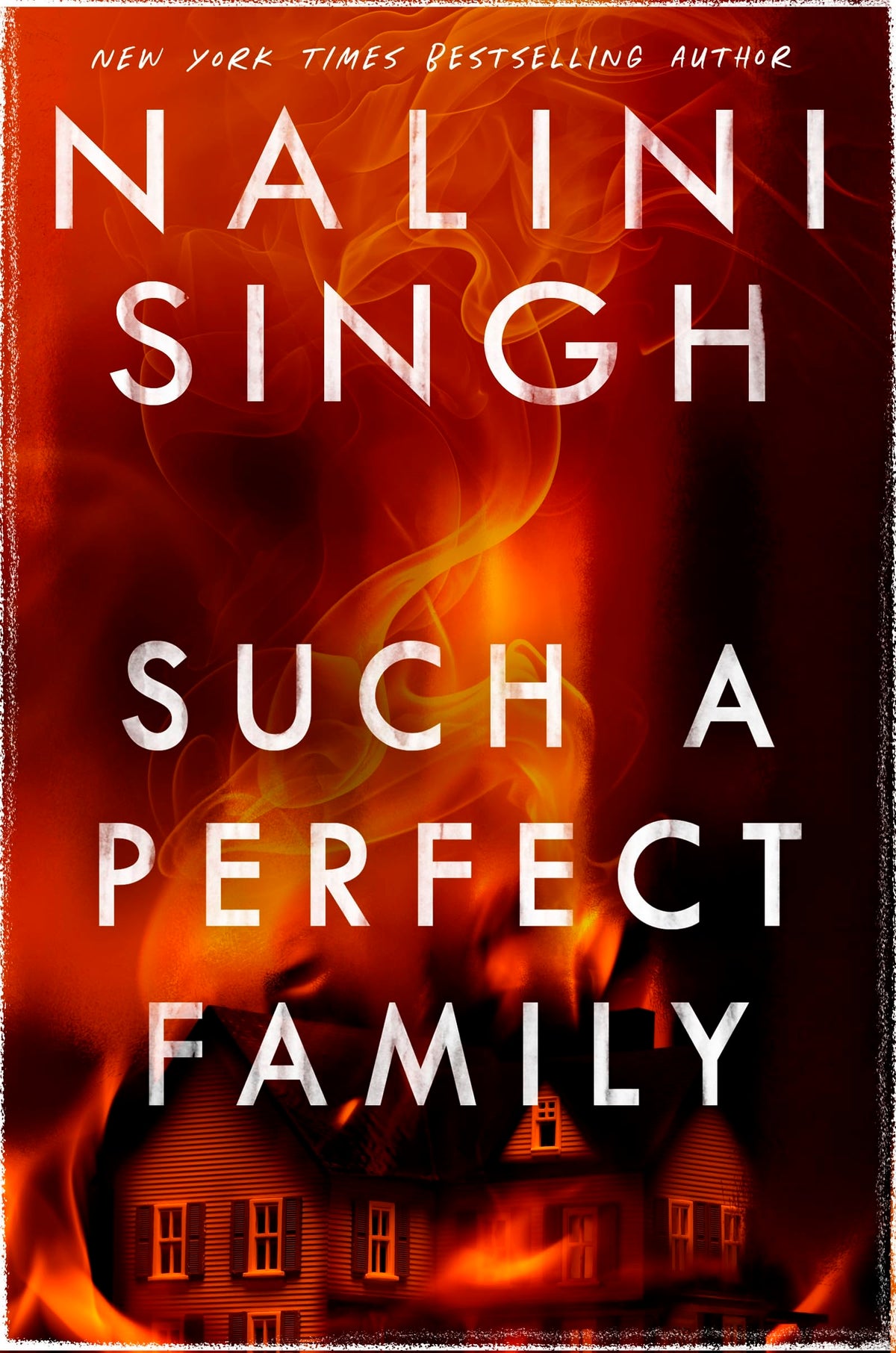 Such a Perfect Family: The riveting new thriller from New York Times bestseller Nalini Singh-1