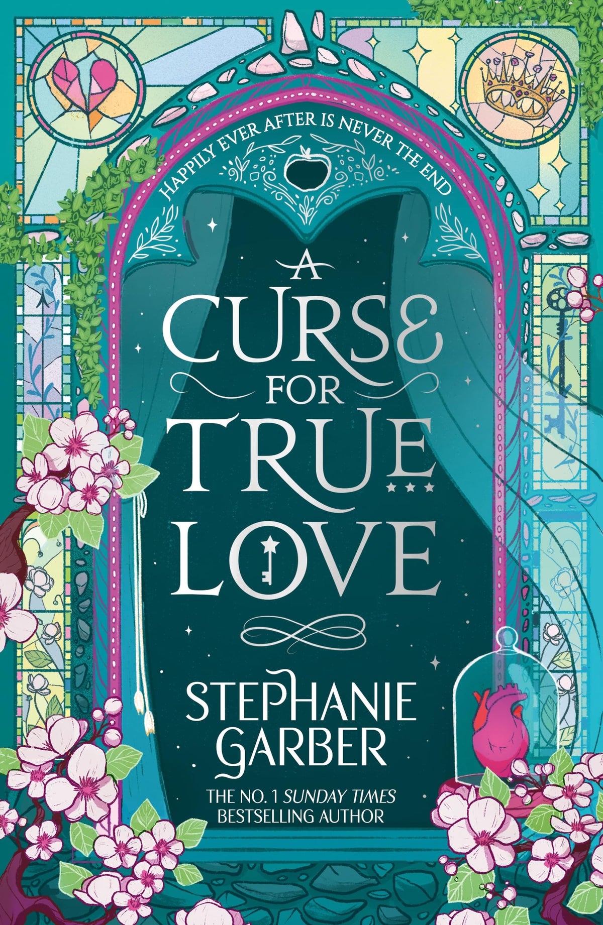 A Curse for True Love: The third book in the beloved fairytale sensation the Once Upon a Broken Heart series from the global No. 1 bestselling author of Caraval-1