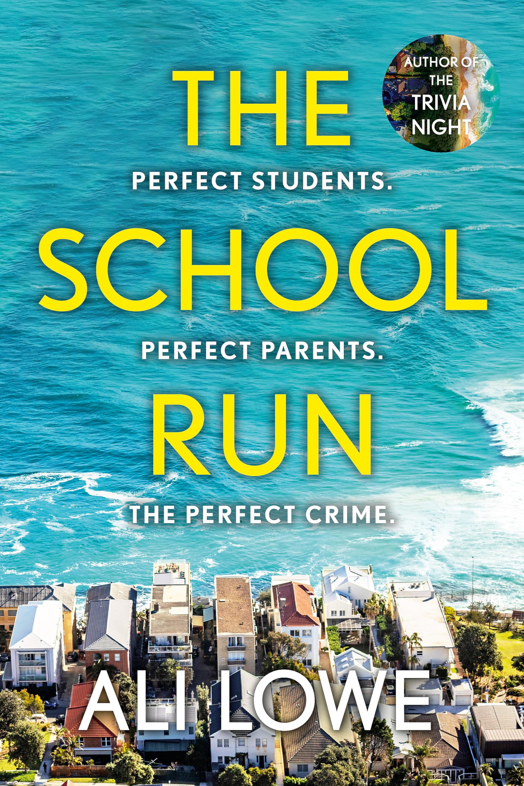The School Run: The gripping new 2024 thriller full of scandal, secrets and glamour from the bestselling author of The Trivia Night-1