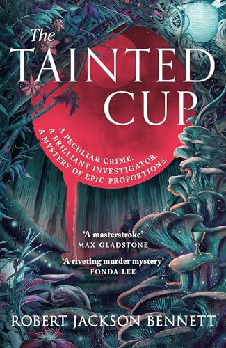 The Tainted Cup: an exceptional fantasy mystery with a classic detective duo-1
