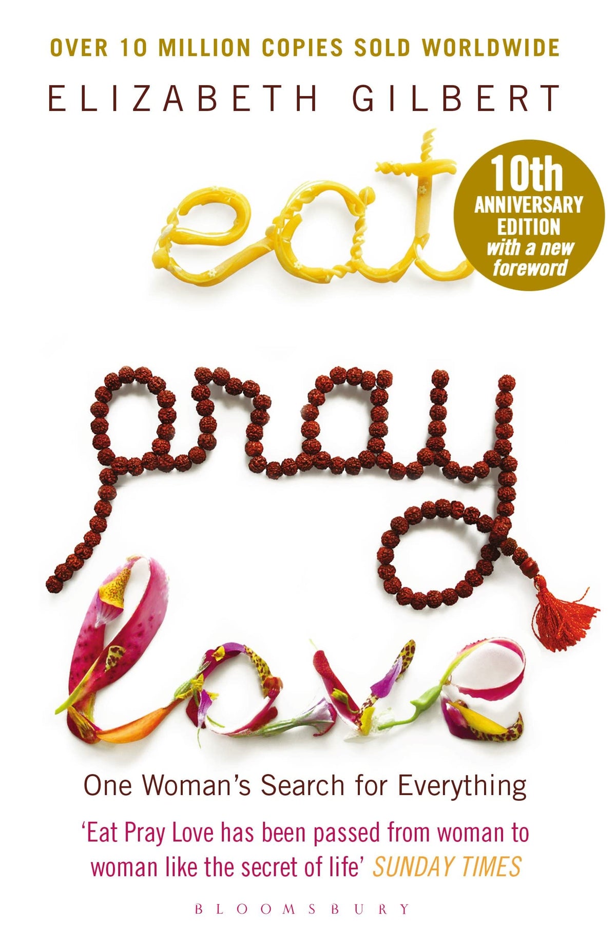 Eat Pray Love: One Woman's Search for Everything-1