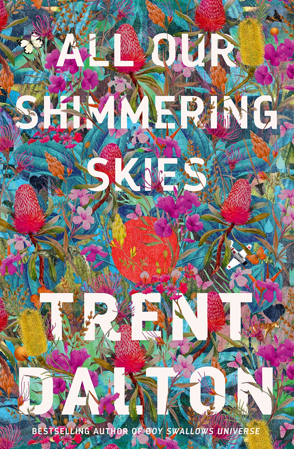 All Our Shimmering Skies: An extraordinary novel from the beloved bestselling award winning author of BOY SWALLOWS UNIVERSE and LOLA IN THE MIRROR-1