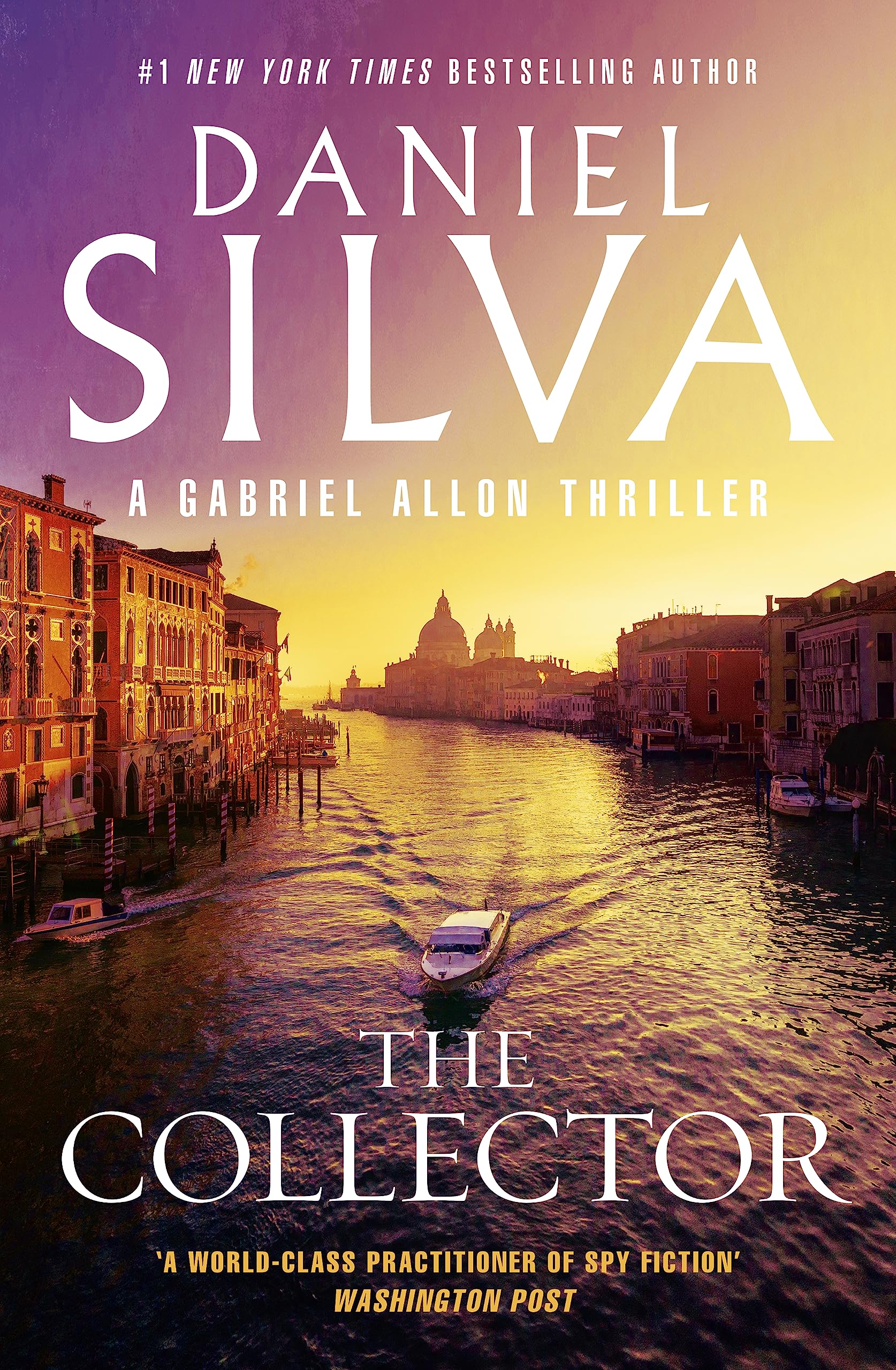 The Collector: The next thrilling book in the bestselling action-packed Gabriel Allon series from the author of PORTRAIT OF AN UNKNOWN WOMAN, THE NEW GIRL and HOUSE OF SPIES-1